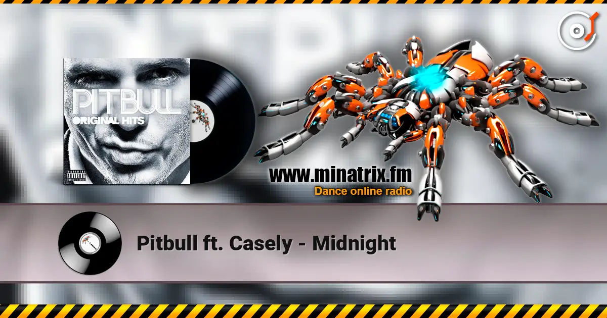 Pitbull ft. Casely - Midnight online in hoher Qualität hören | Minatrix.FM