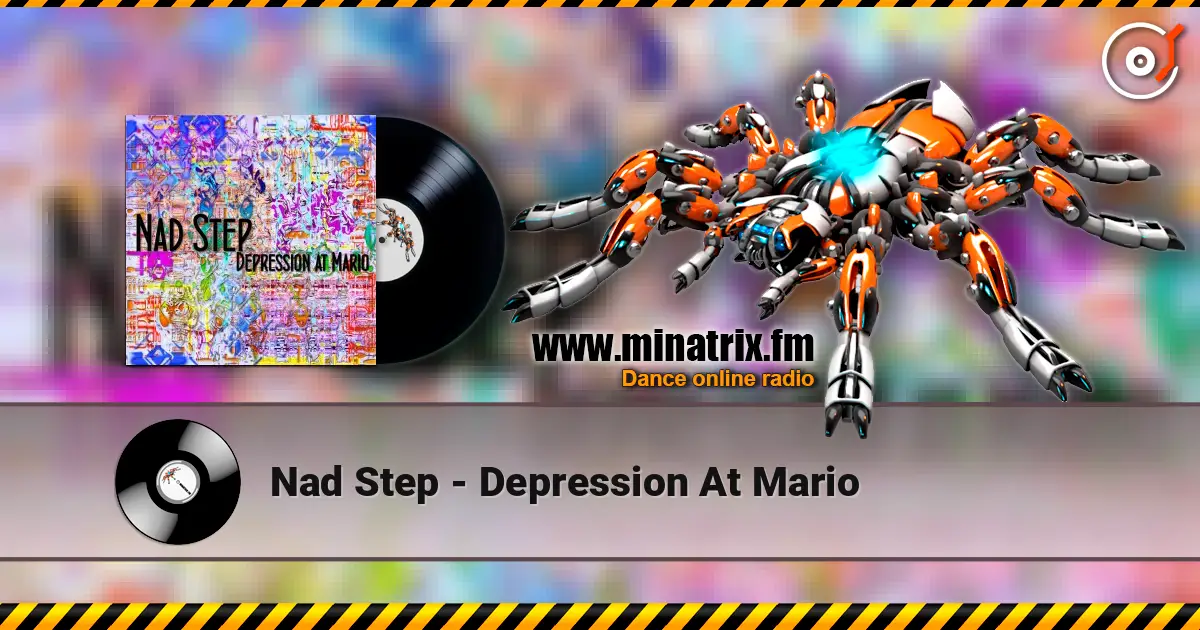 Nad Step - Depression At Mario online in hoher Qualität hören | Minatrix.FM
