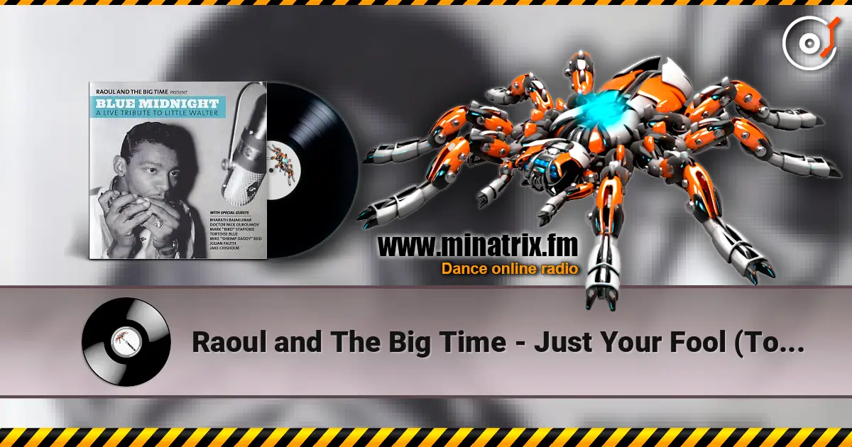 Raoul and The Big Time - Just Your Fool (Tortoise Blue) online in hoher Qualität hören | Minatrix.FM