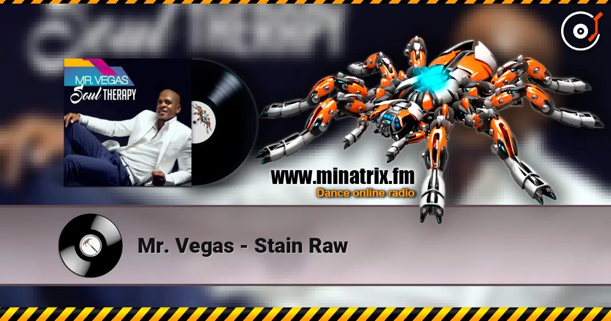 Mr. Vegas - Stain Raw online in hoher Qualität hören | Minatrix.FM