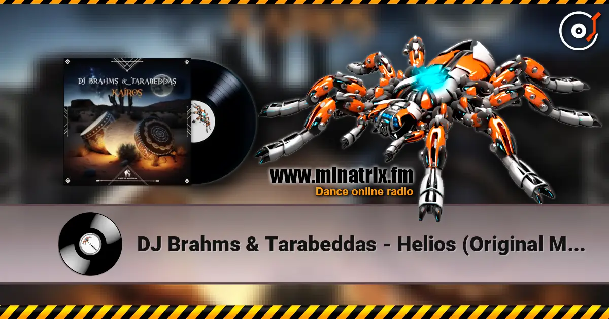 DJ Brahms & Tarabeddas - Helios (Original Mix) online in hoher Qualität hören | Minatrix.FM