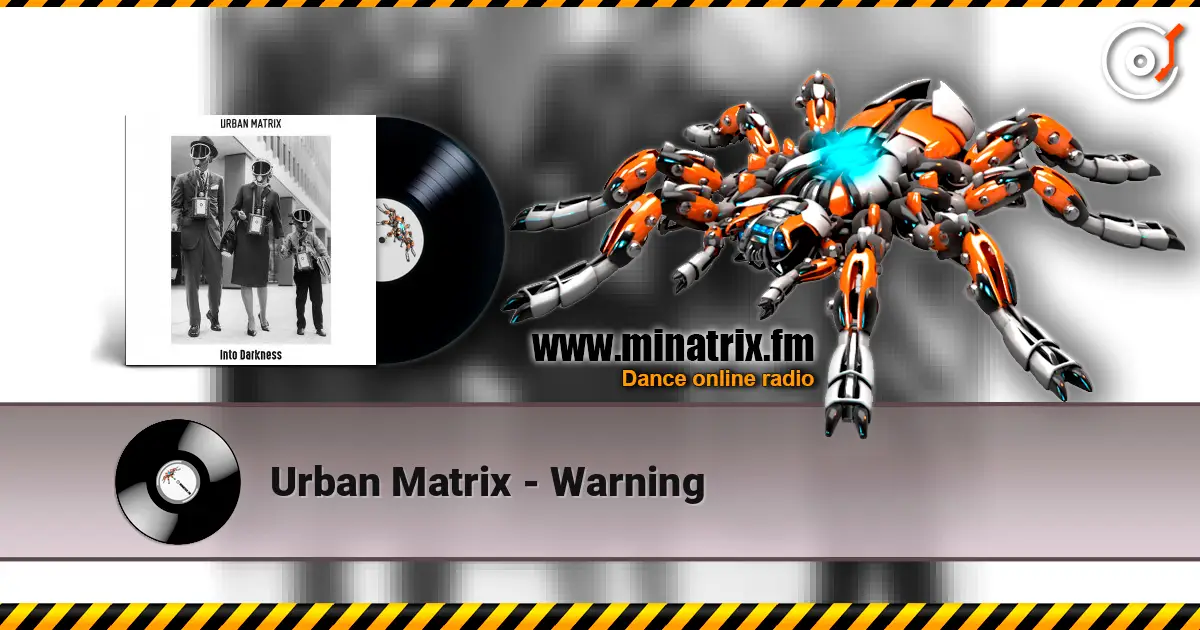 Urban Matrix - Warning online in hoher Qualität hören | Minatrix.FM