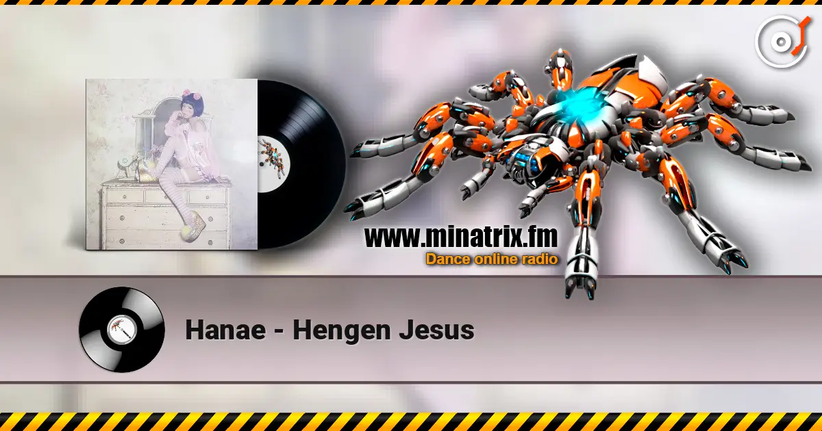 Hanae - Hengen Jesus online in hoher Qualität hören | Minatrix.FM