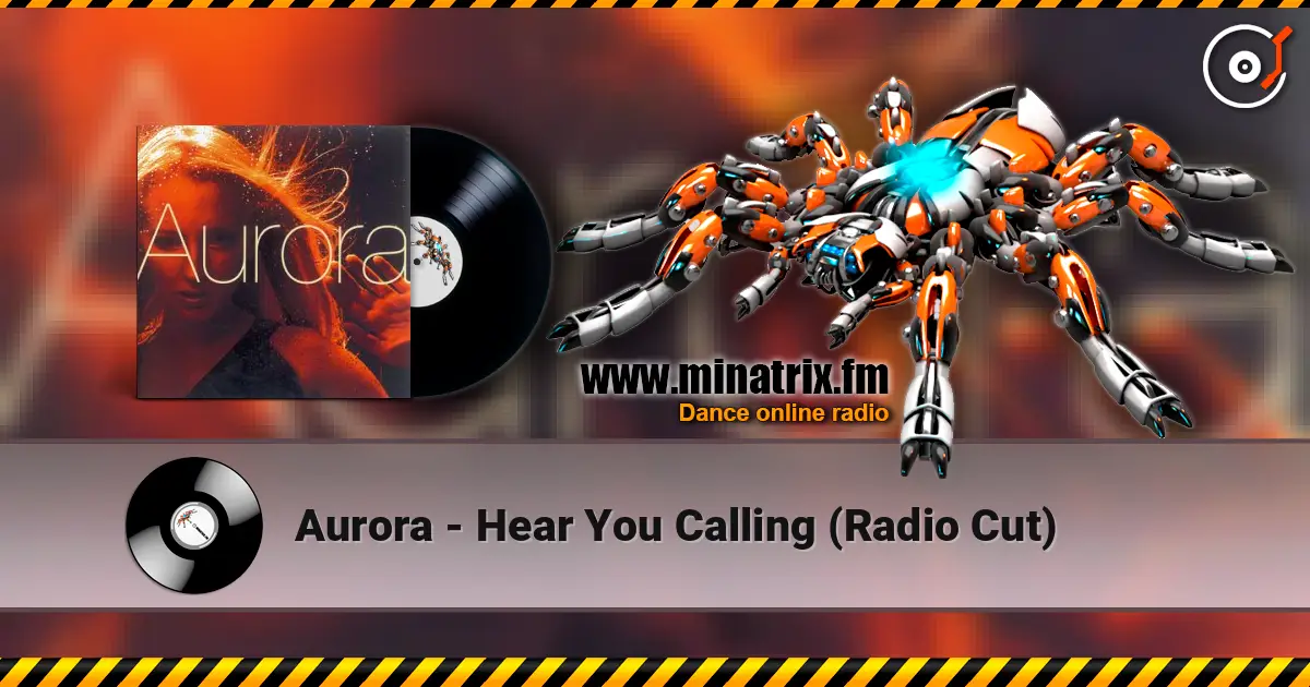 Aurora - Hear You Calling (Radio Cut) online in hoher Qualität hören | Minatrix.FM