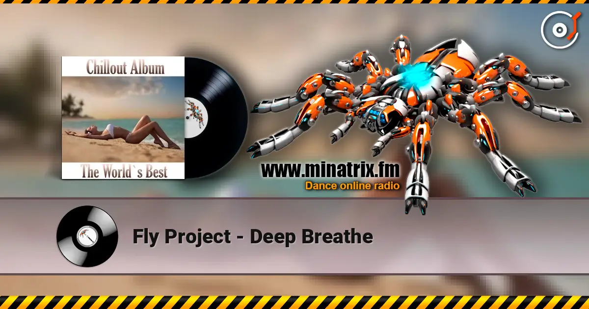 Fly Project - Deep Breathe online in hoher Qualität hören | Minatrix.FM