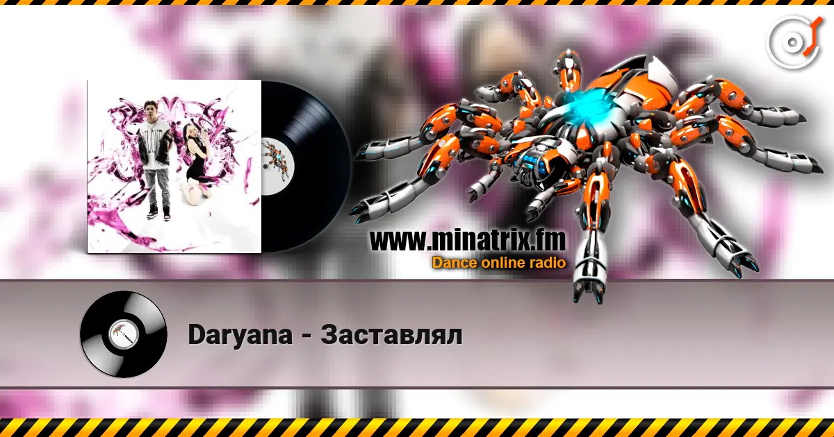 Daryana - Заставлял online in hoher Qualität hören | Minatrix.FM