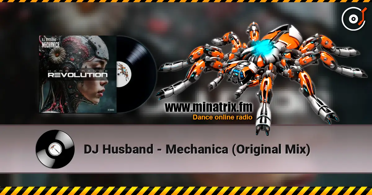 DJ Husband - Mechanica (Original Mix) online in hoher Qualität hören | Minatrix.FM