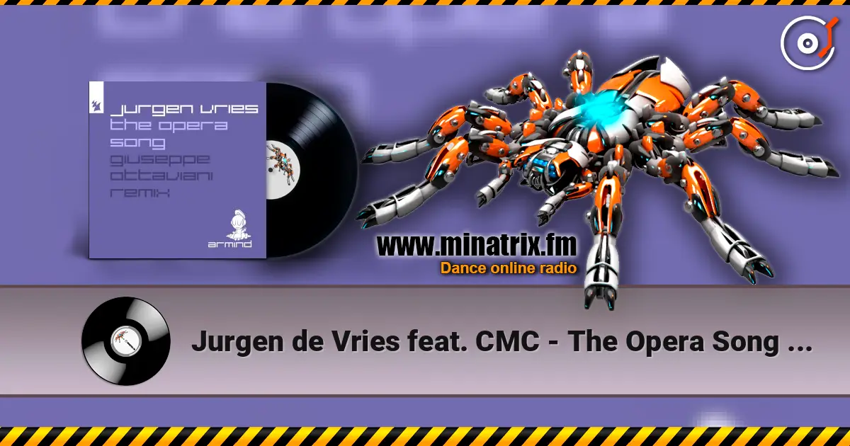 Jurgen de Vries feat. CMC - The Opera Song (Brave New World) online in hoher Qualität hören | Minatrix.FM