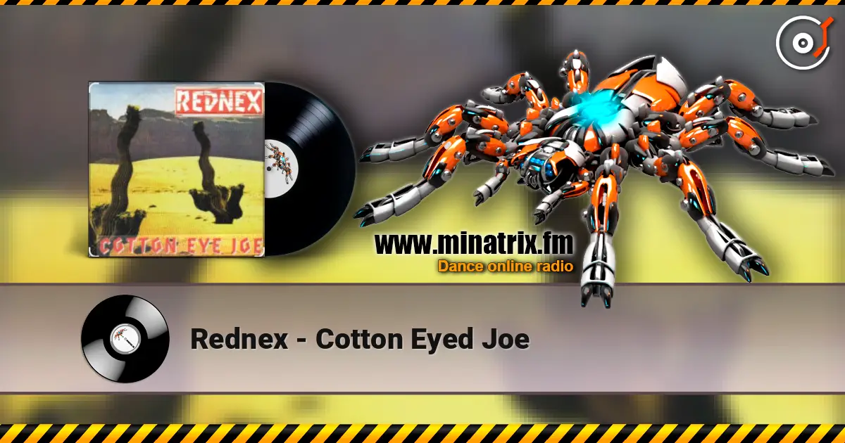 Rednex - Cotton Eyed Joe online in hoher Qualität hören | Minatrix.FM