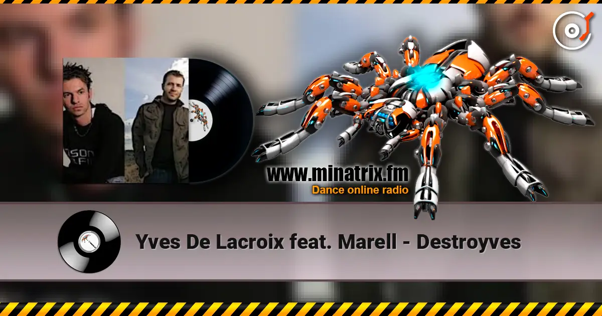 Yves De Lacroix feat. Marell - Destroyves online in hoher Qualität hören | Minatrix.FM