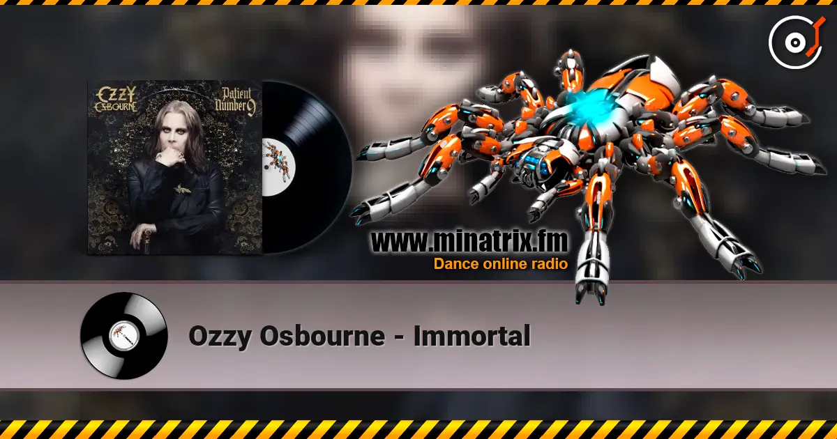 Ozzy Osbourne - Immortal online in hoher Qualität hören | Minatrix.FM