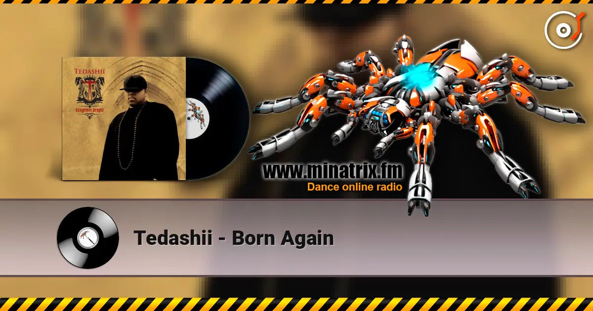Tedashii - Born Again online in hoher Qualität hören | Minatrix.FM