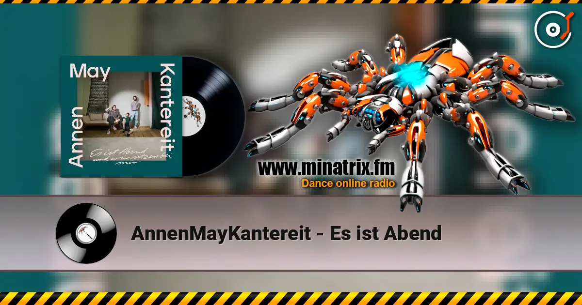 AnnenMayKantereit - Es ist Abend online in hoher Qualität hören | Minatrix.FM