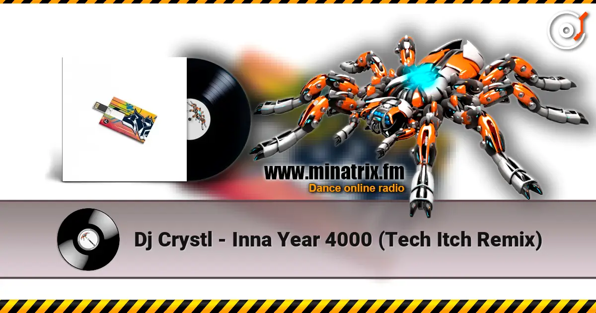 Dj Crystl - Inna Year 4000 (Tech Itch Remix) online in hoher Qualität hören | Minatrix.FM