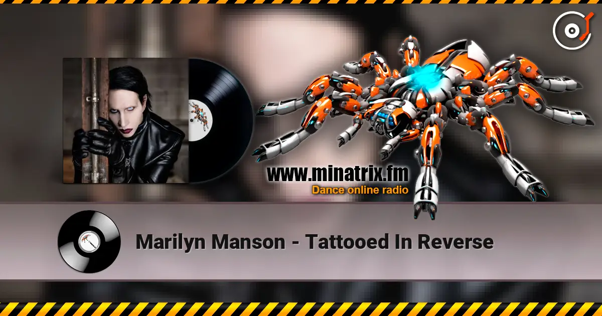 Marilyn Manson - Tattooed In Reverse online in hoher Qualität hören | Minatrix.FM