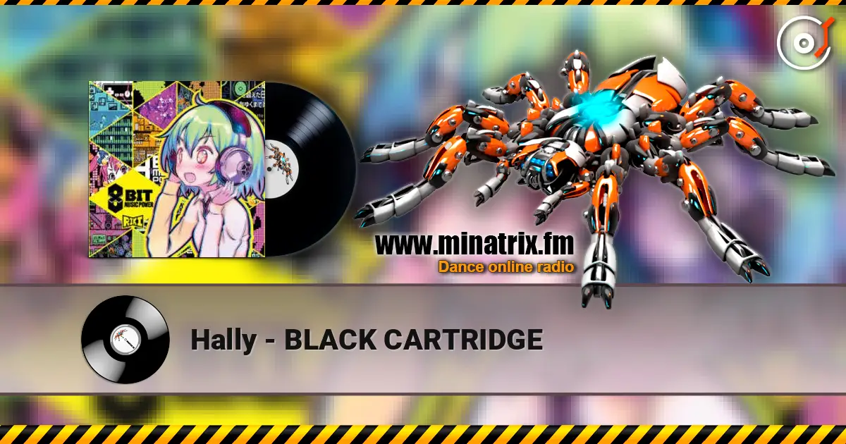 Hally - BLACK CARTRIDGE online in hoher Qualität hören | Minatrix.FM