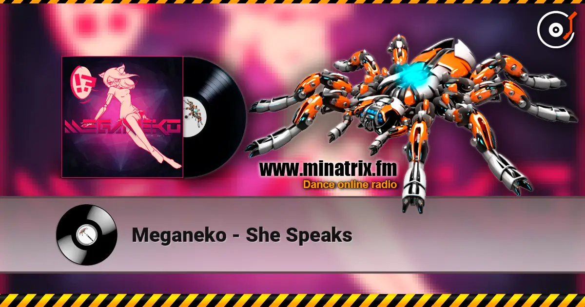 Meganeko - She Speaks online in hoher Qualität hören | Minatrix.FM