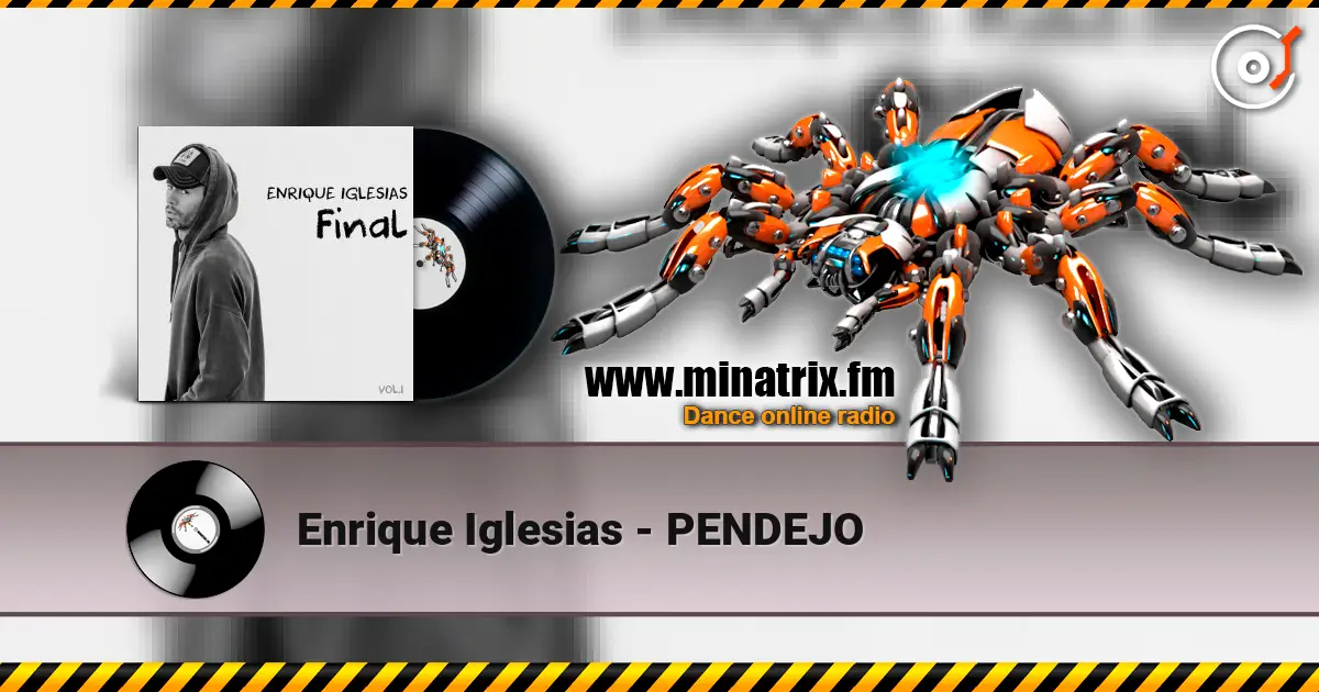 Enrique Iglesias - PENDEJO online in hoher Qualität hören | Minatrix.FM