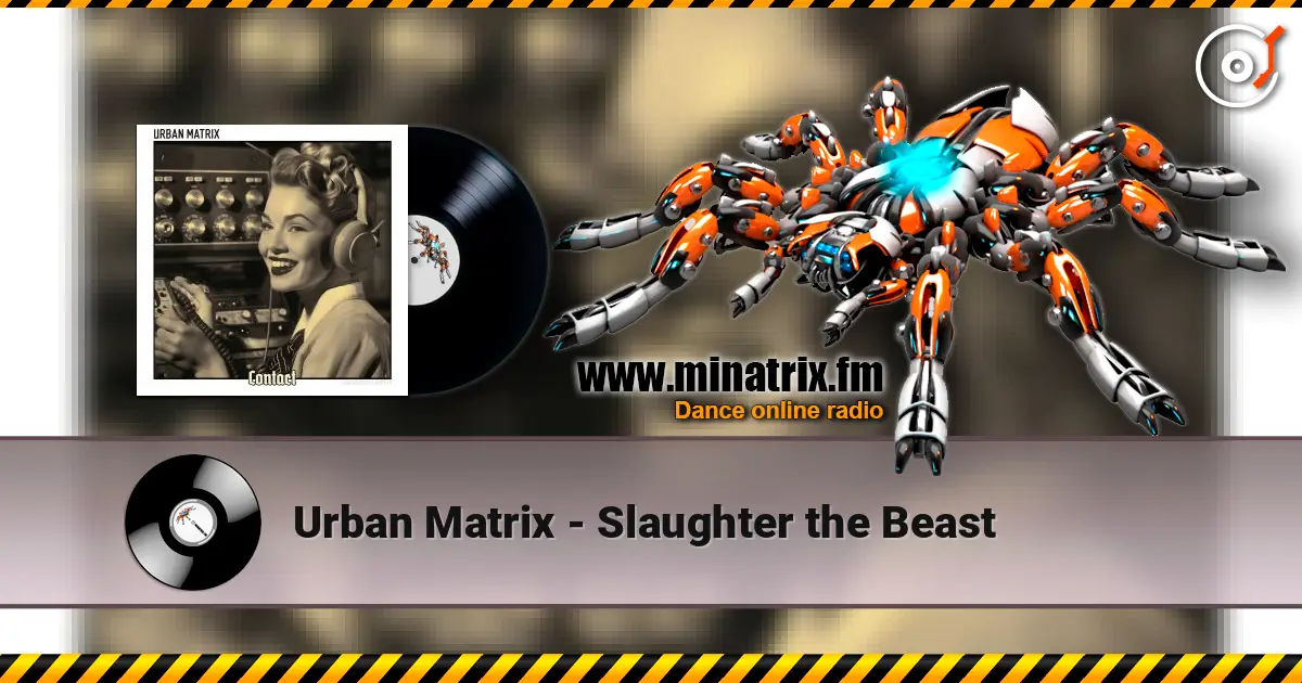 Urban Matrix - Slaughter the Beast online in hoher Qualität hören | Minatrix.FM