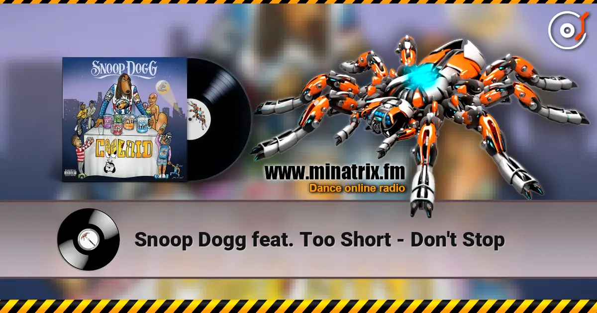 Snoop Dogg feat. Too Short - Don't Stop online in hoher Qualität hören | Minatrix.FM
