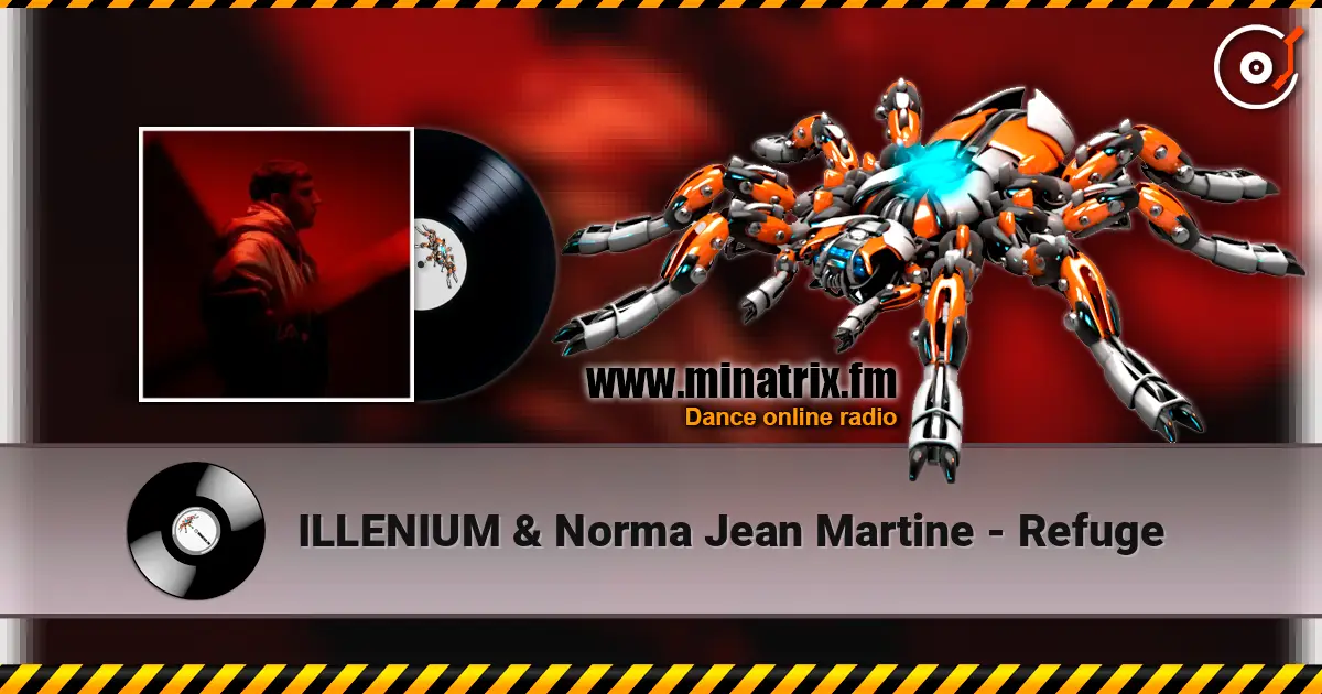 ILLENIUM & Norma Jean Martine - Refuge online in hoher Qualität hören | Minatrix.FM