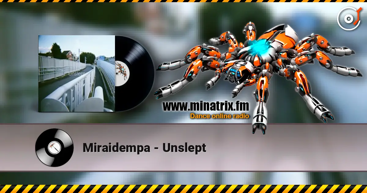Miraidempa - Unslept online in hoher Qualität hören | Minatrix.FM