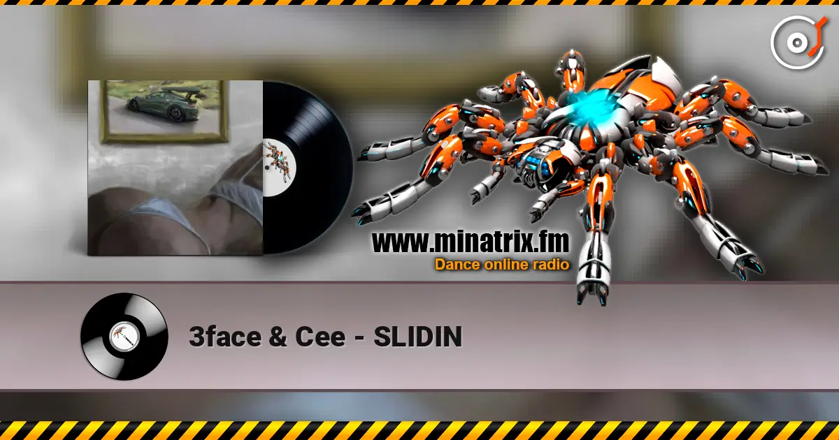3face & Cee - SLIDIN online in hoher Qualität hören | Minatrix.FM