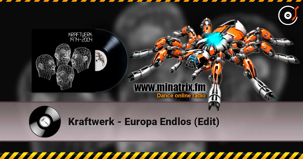 Kraftwerk - Europa Endlos (Edit) online in hoher Qualität hören | Minatrix.FM