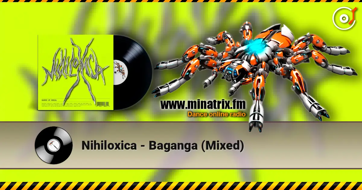 Nihiloxica - Baganga (Mixed) online in hoher Qualität hören | Minatrix.FM
