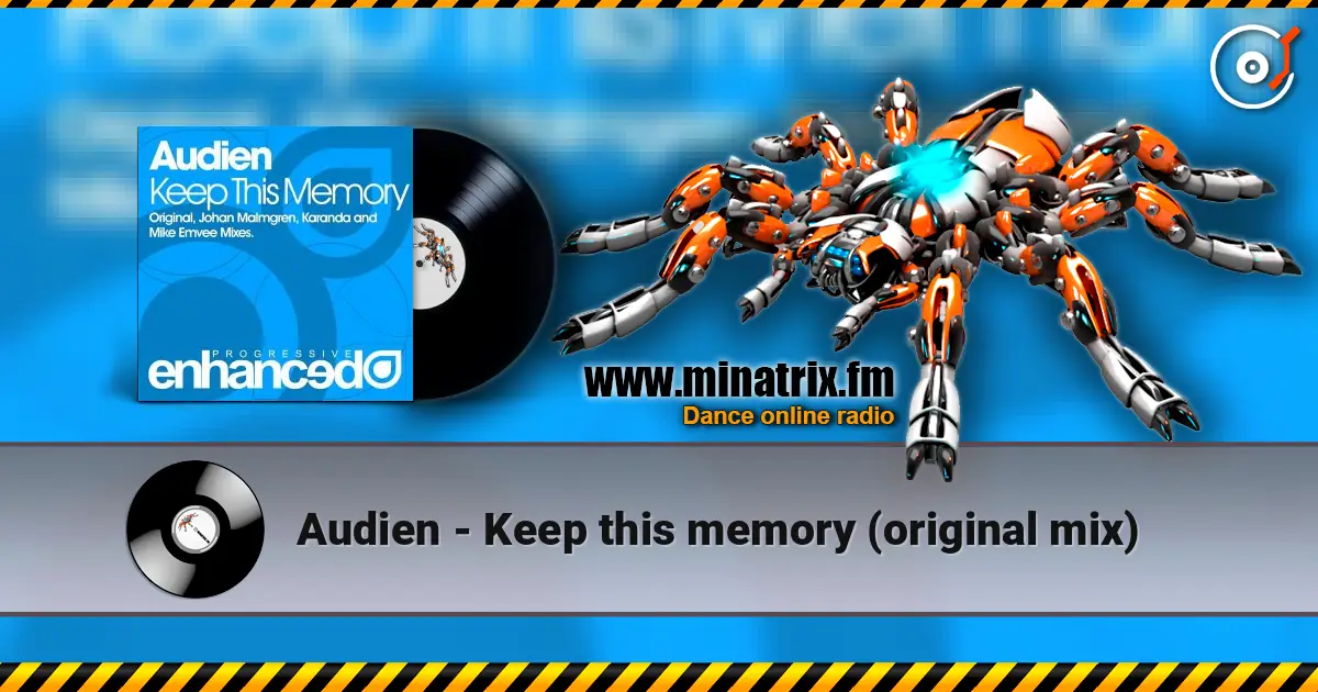 Audien - Keep this memory (original mix) online in hoher Qualität hören | Minatrix.FM