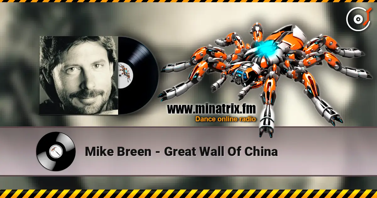 Mike Breen - Great Wall Of China online in hoher Qualität hören | Minatrix.FM