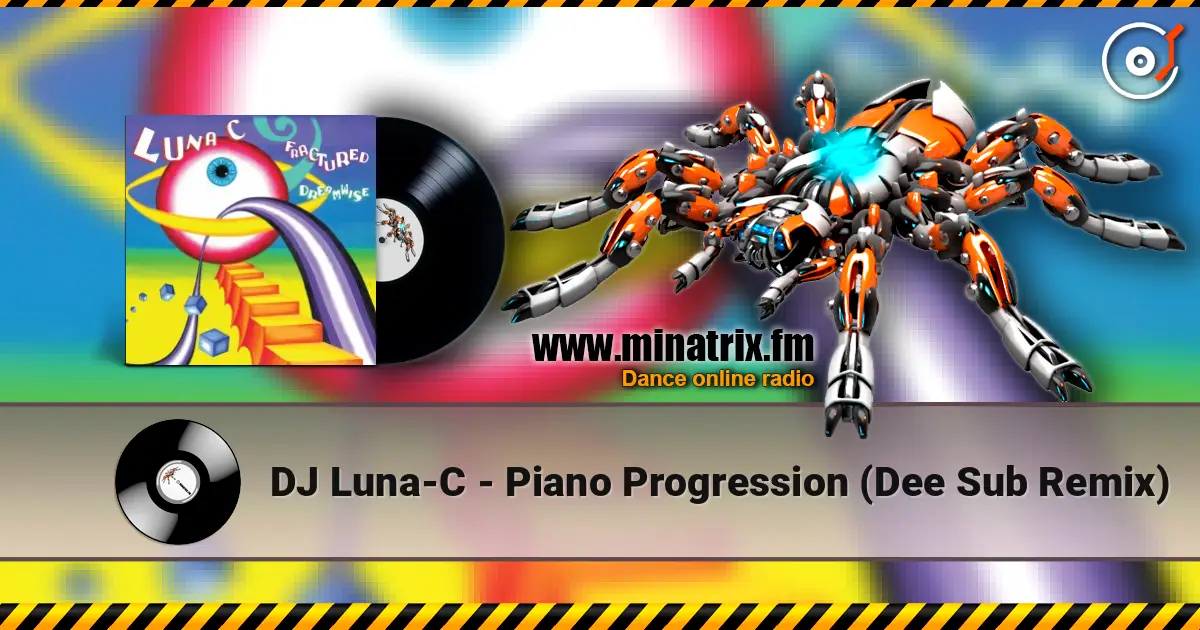 DJ Luna-C - Piano Progression (Dee Sub Remix) online in hoher Qualität hören | Minatrix.FM