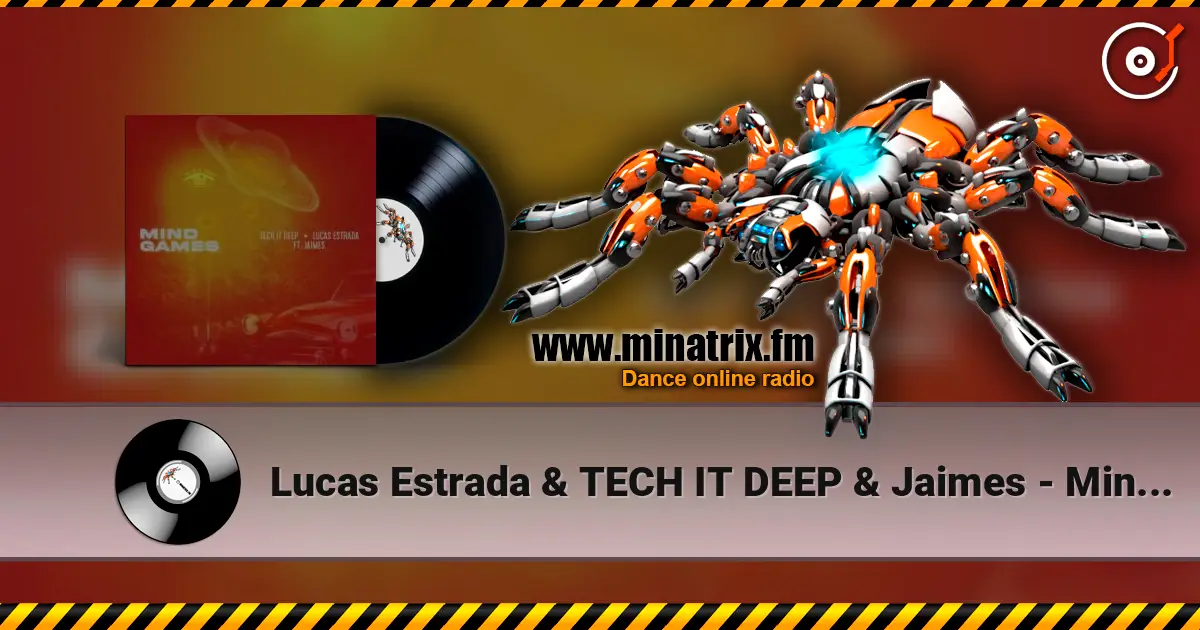 Lucas Estrada & TECH IT DEEP & Jaimes - Mind Games online in hoher Qualität hören | Minatrix.FM