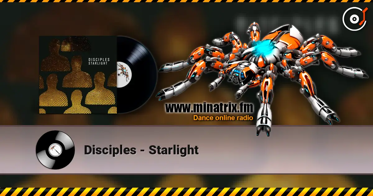 Disciples - Starlight online in hoher Qualität hören | Minatrix.FM