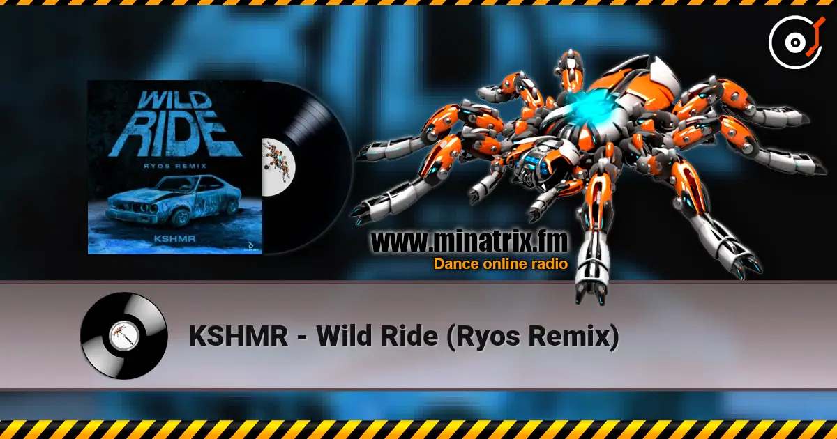 KSHMR - Wild Ride (Ryos Remix) online in hoher Qualität hören | Minatrix.FM