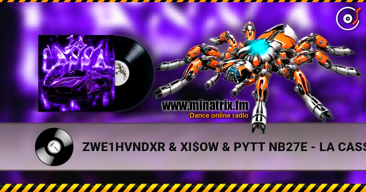 ZWE1HVNDXR & XI$OW & PYTT NB27E - LA CASSA online in hoher Qualität hören | Minatrix.FM
