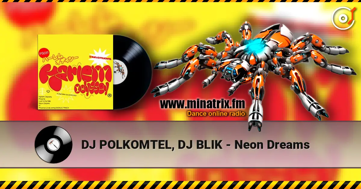 DJ POLKOMTEL, DJ BLIK - Neon Dreams online in hoher Qualität hören | Minatrix.FM