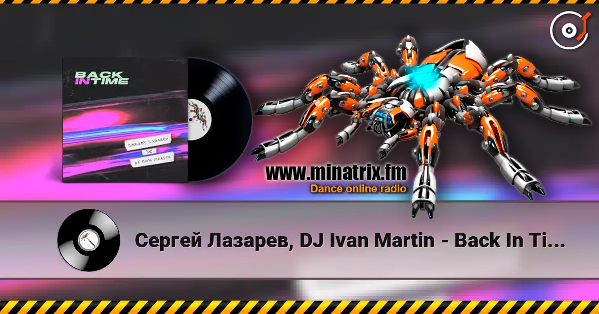 Сергей Лазарев, DJ Ivan Martin - Back In Time (Summer Edit) online in hoher Qualität hören | Minatrix.FM