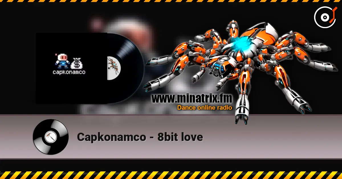 Capkonamco - 8bit love online in hoher Qualität hören | Minatrix.FM