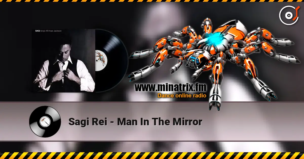 Sagi Rei - Man In The Mirror online in hoher Qualität hören | Minatrix.FM