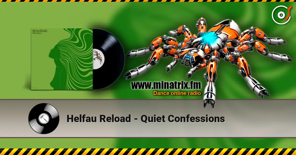 Helfau Reload - Quiet Confessions online in hoher Qualität hören | Minatrix.FM