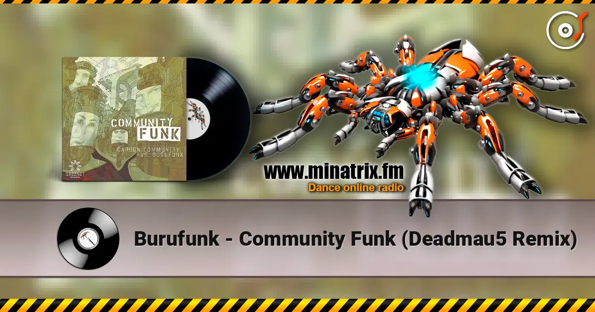 Burufunk - Community Funk (Deadmau5 Remix) online in hoher Qualität hören | Minatrix.FM