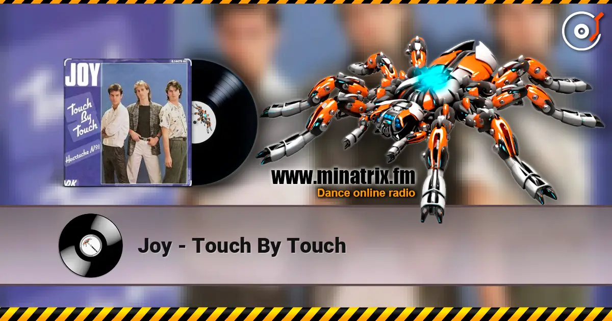 Joy - Touch By Touch online in hoher Qualität hören | Minatrix.FM