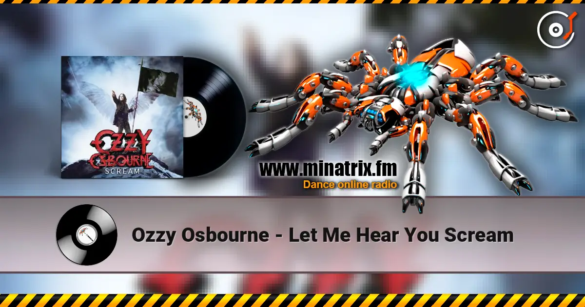 Ozzy Osbourne - Let Me Hear You Scream online in hoher Qualität hören | Minatrix.FM