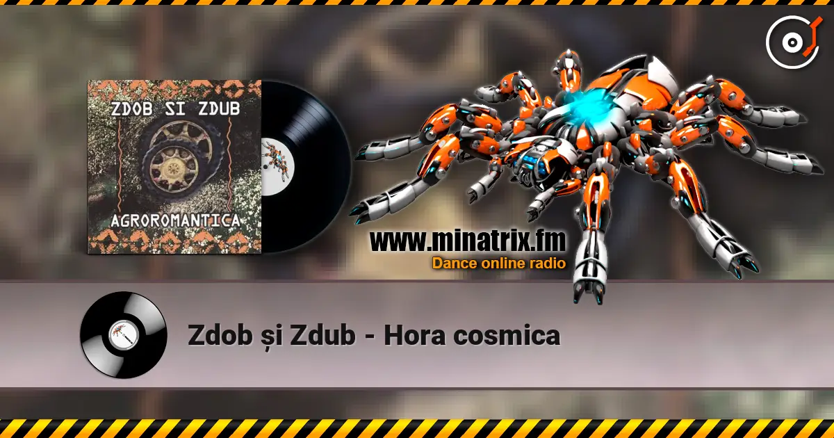 Zdob și Zdub - Hora cosmica online in hoher Qualität hören | Minatrix.FM
