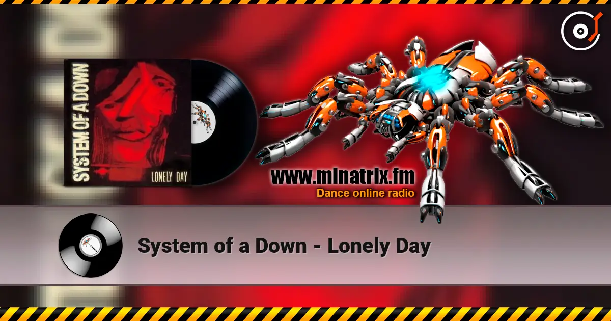 System of a Down - Lonely Day online in hoher Qualität hören | Minatrix.FM