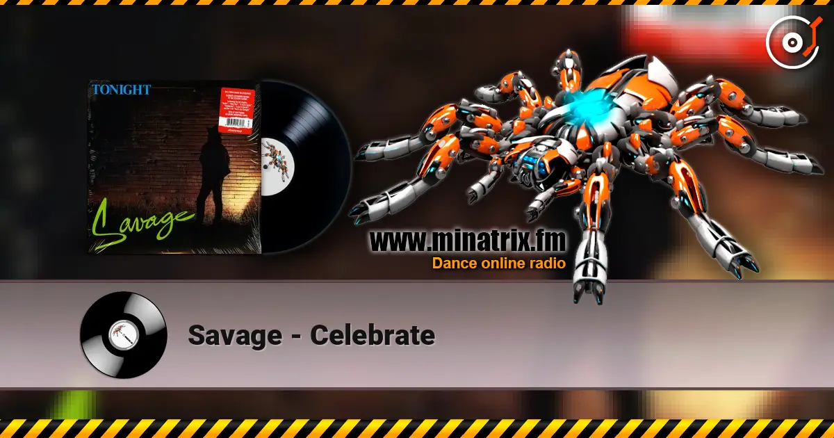 Savage - Celebrate online in hoher Qualität hören | Minatrix.FM