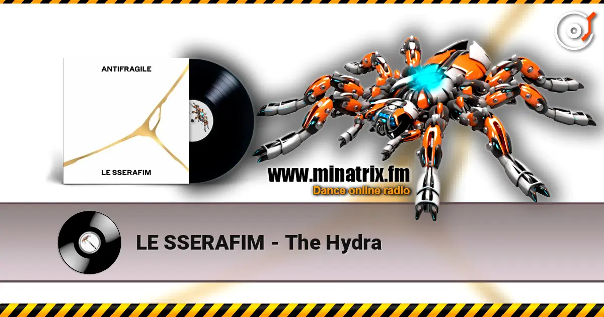 LE SSERAFIM - The Hydra online in hoher Qualität hören | Minatrix.FM