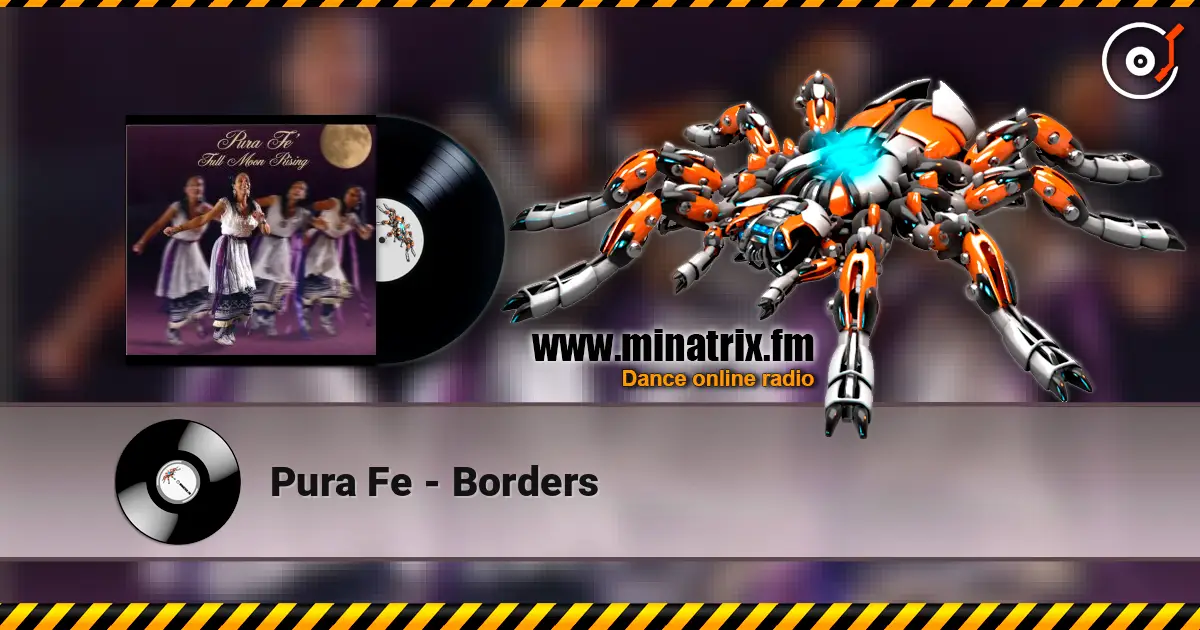 Pura Fe - Borders online in hoher Qualität hören | Minatrix.FM