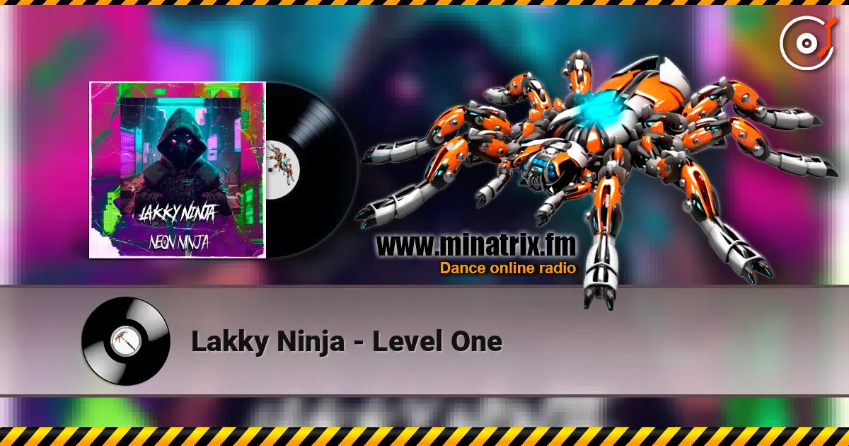 Lakky Ninja - Level One online in hoher Qualität hören | Minatrix.FM